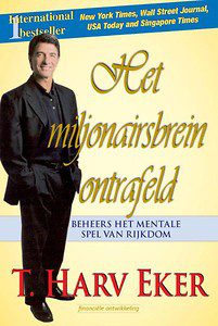 T. Harv Eker, het miljonairsbrein ontrafeld, secrets of the millionaire mind