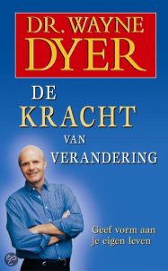 dr. Wayne Dyer de kracht van de verandering