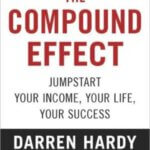compound effect darren hardy