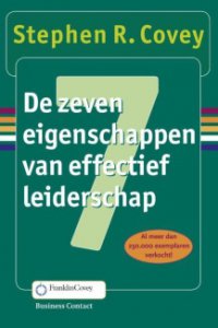 Stephen Covey De 7 eigenschappen van effectief leiderschap