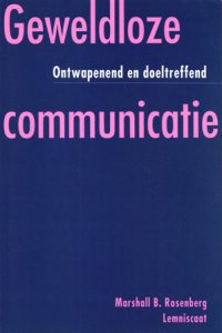 Marshall B. Rosenberg, geweldloze communicatie, non violent communication